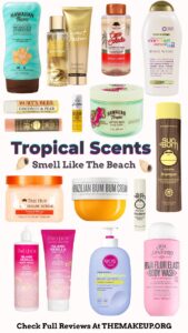Tropical Scents Smell Like the beach!