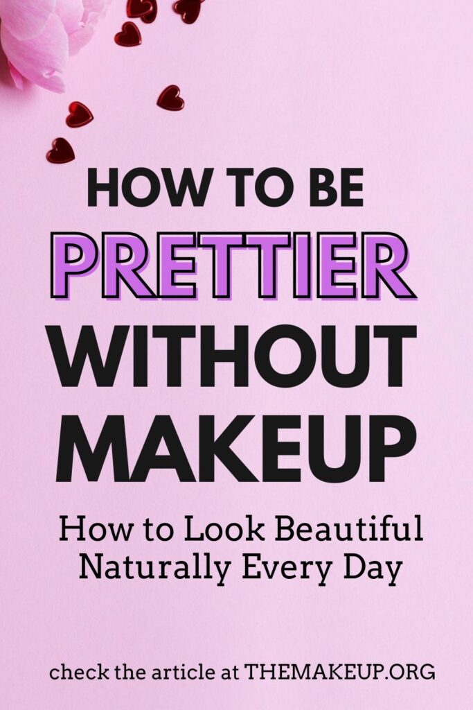How to Look Beautiful Naturally Every Day