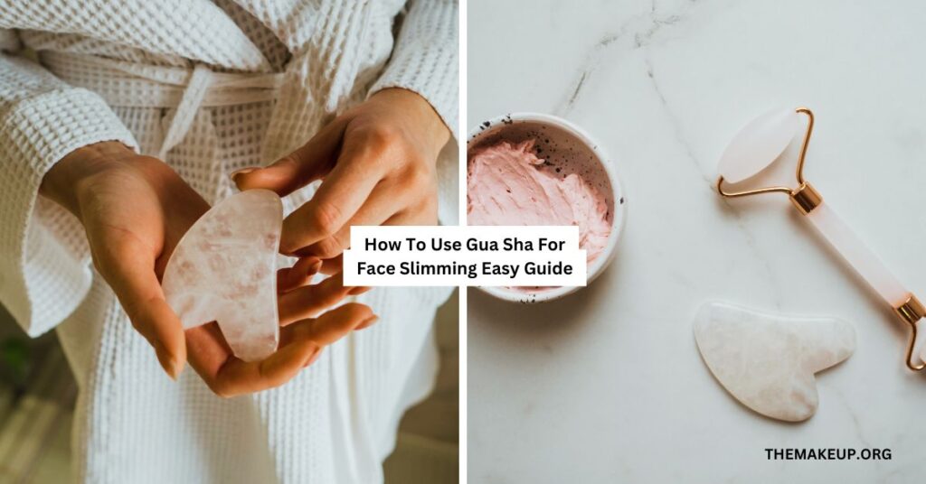How To Use Gua Sha For Face Slimming Easy Guide