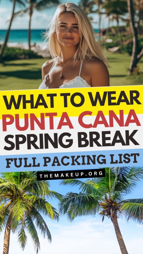 Spring break packing list Punta Cana