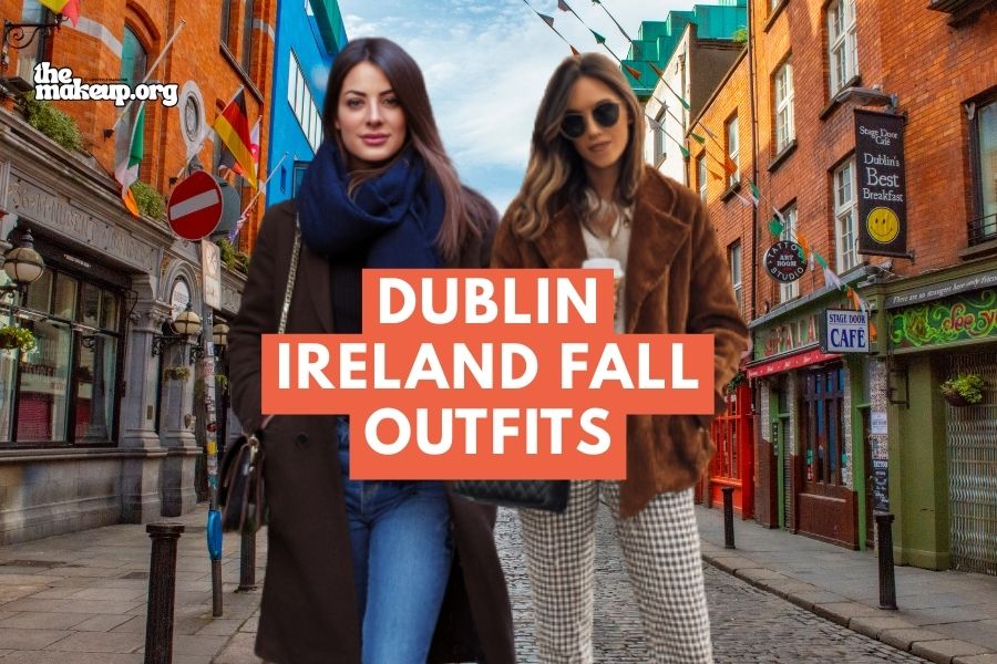 Dublin Ireland Fall Outfits