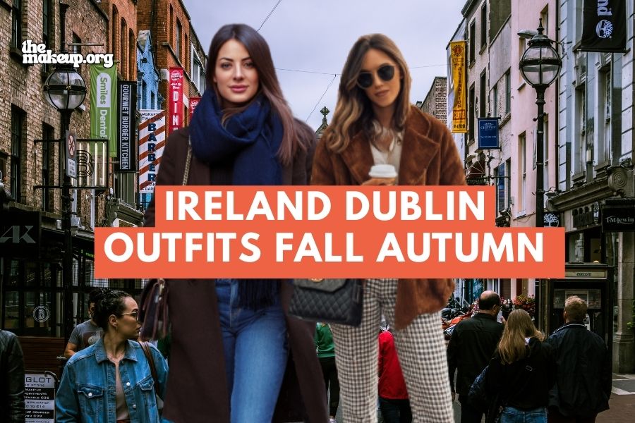 Ireland Dublin outfits fall autumn