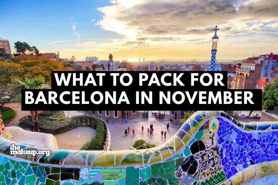What to Pack Barcelona November Packing List