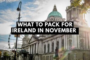 What to Pack Ireland November Packing List
