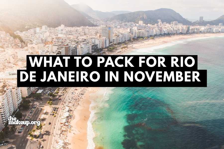 What to Pack Rio De Janeiro November Packing List