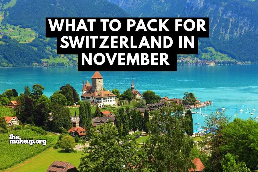 What to Pack Switzerland November Packing List