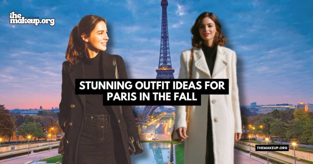 outfit ideas for paris in the fall