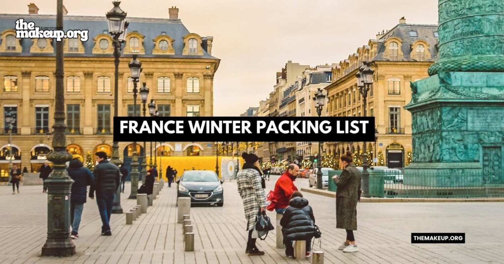 what to pack France winter packing list