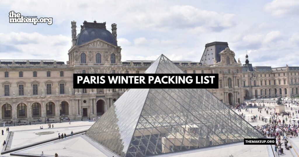 what to pack Paris winter packing list