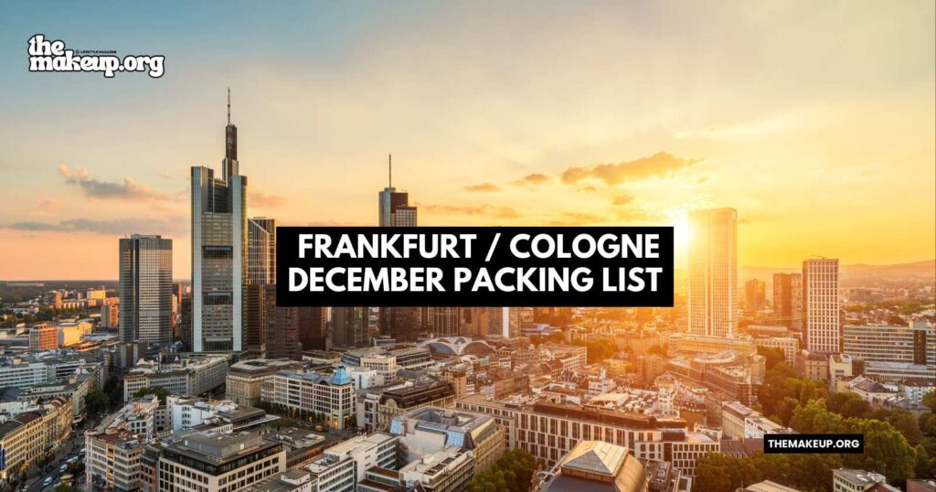 What to Pack Frankfurt & Cologne Packing List December