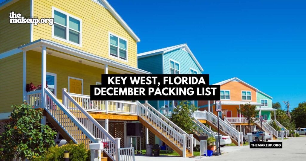 What to Pack Key West Florida Packing List December