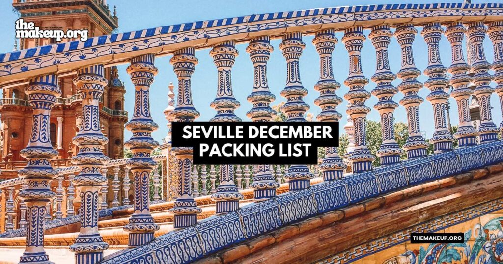 What to Pack Seville Packing List December