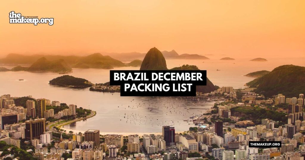 what to pack Brazil packing list December
