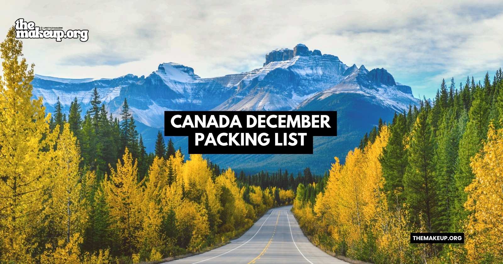 The Ultimate Canada December Packing List for Warm, Worry-Free Winter ...