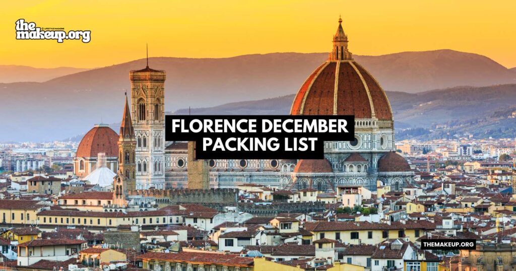 what to pack Florence packing list December