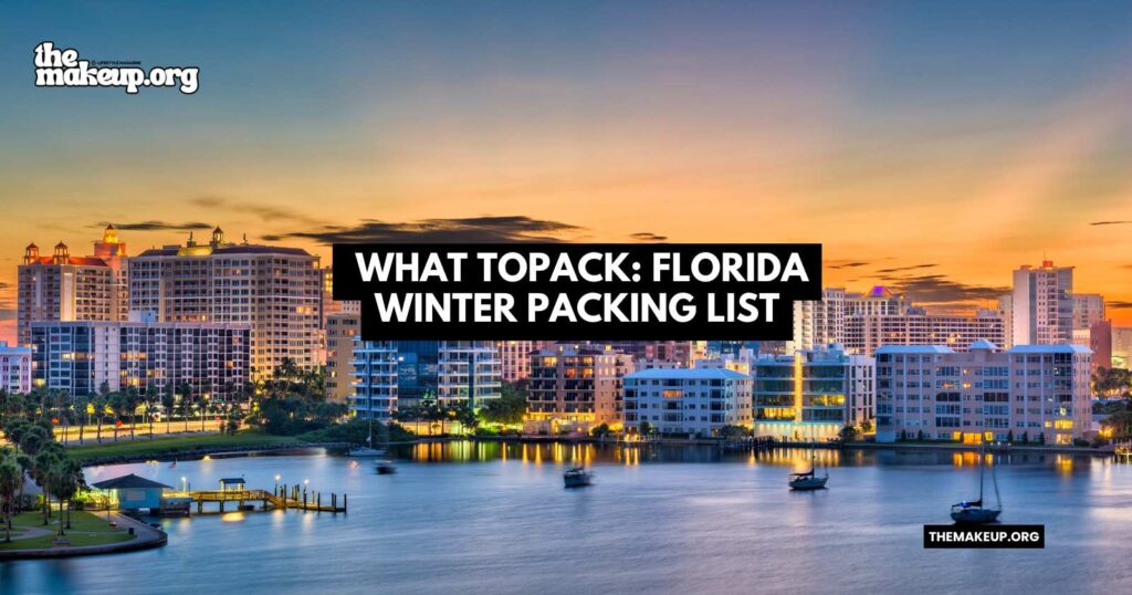 what to pack Florida winter packing list