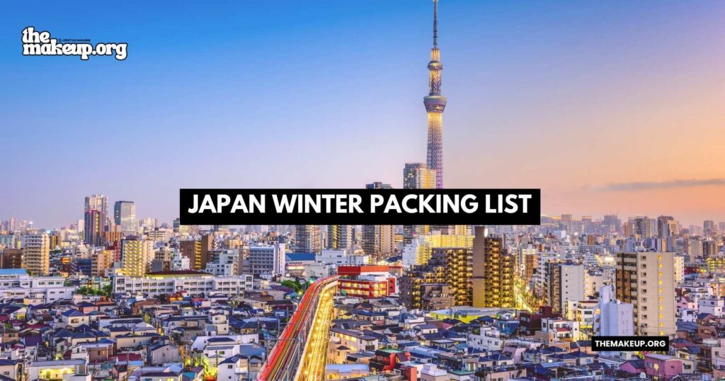 what to pack Japan winter packing list