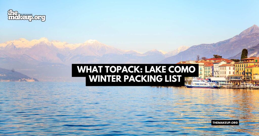 what to pack Lake Como winter packing list