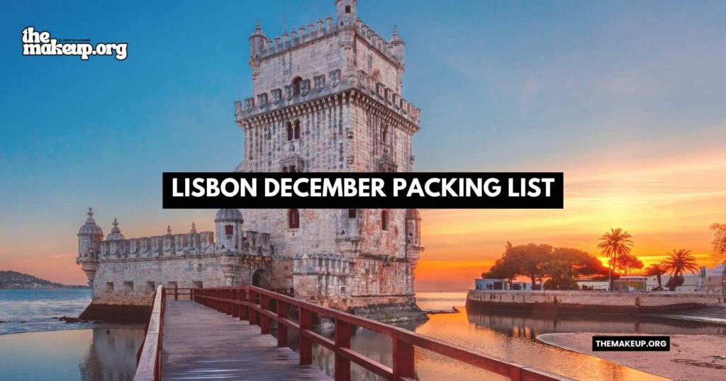what to pack Lisbon december packing list