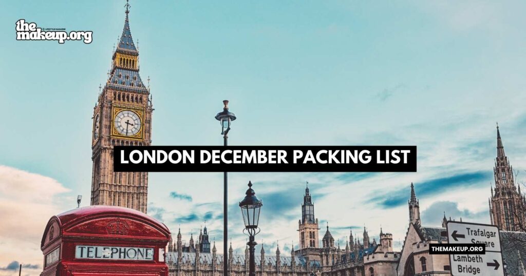 what to pack London december packing list