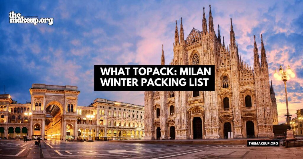 what to pack Milan winter packing list