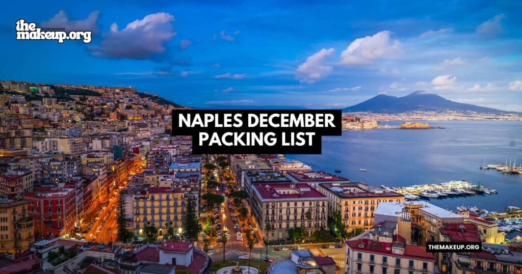what to pack Naples packing list December