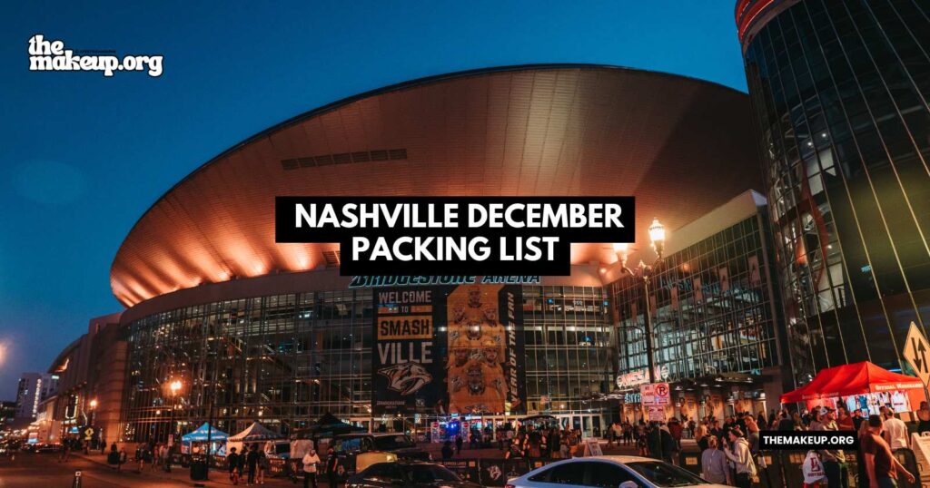 what to pack Nashville packing list December