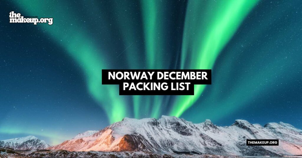 what to pack Norway packing list December