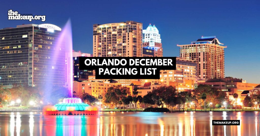 what to pack Orlando packing list December