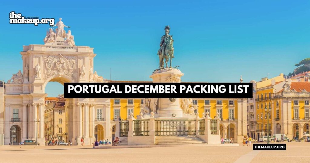what to pack Portugal december packing list