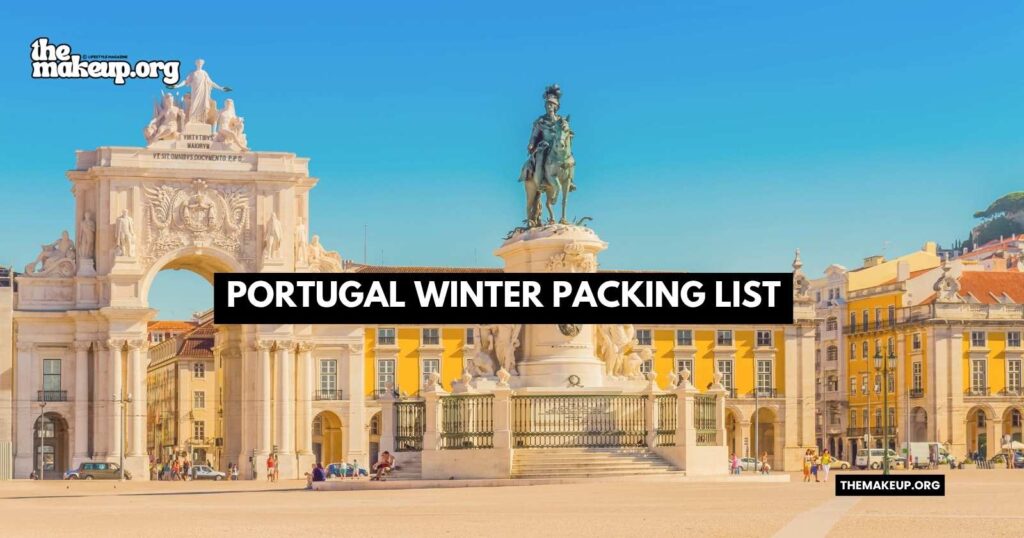 what to pack Portugal winter packing list