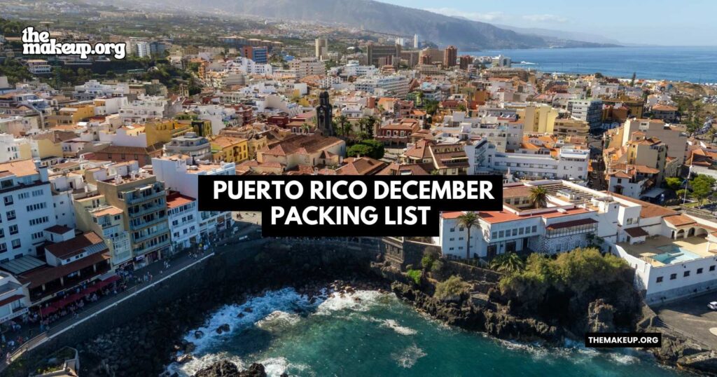what to pack Puerto Rico packing list December