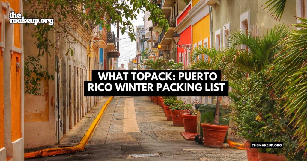 what to pack Puerto Rico summer packing list