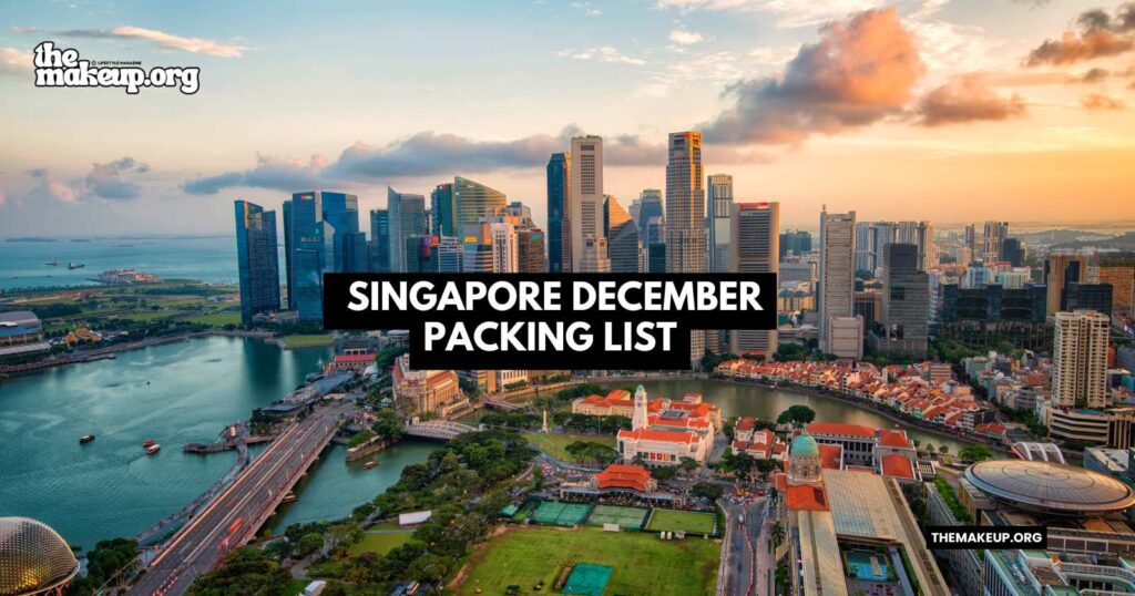 what to pack Singapore packing list December