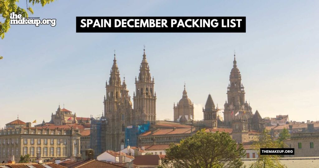 what to pack Spain december packing list