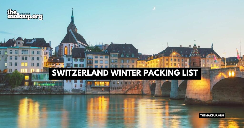 what to pack Switzerland winter packing list