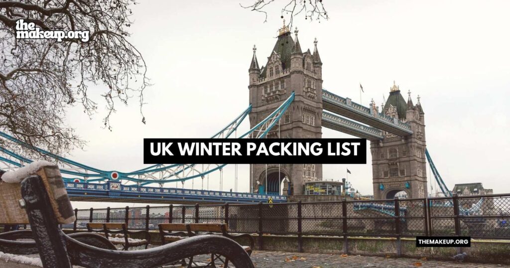what to pack UK winter packing list