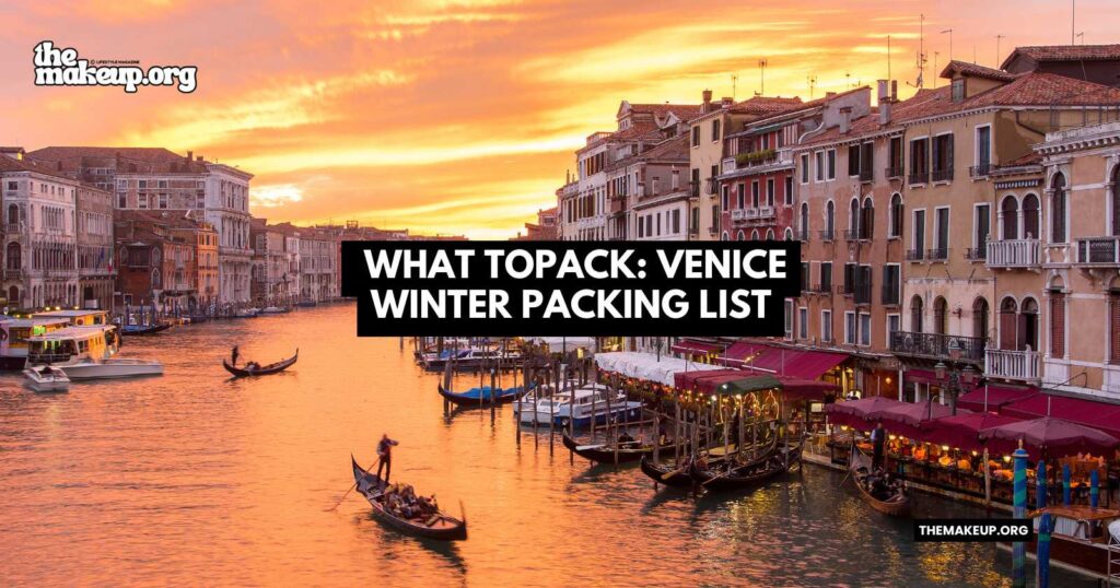 what to pack Venice winter packing list