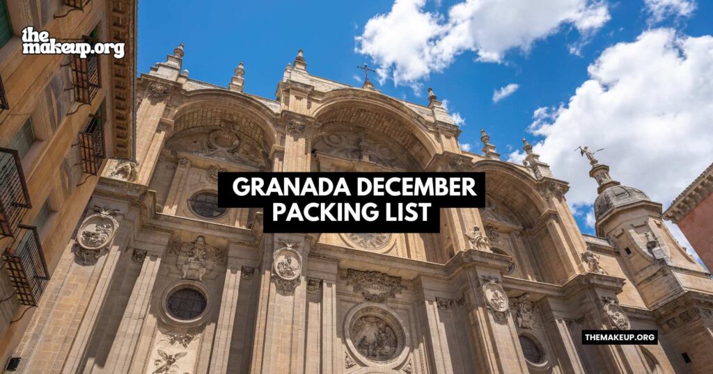what to pack granada packing list December