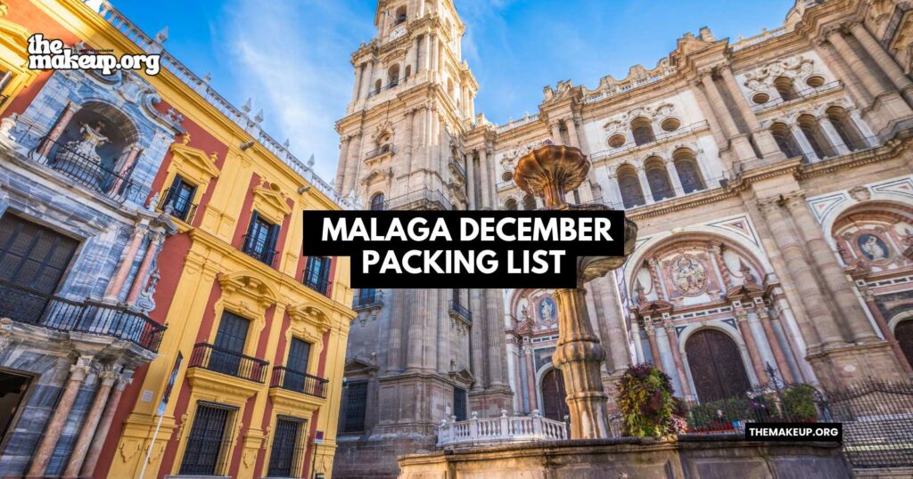 what to pack malaga packing list December