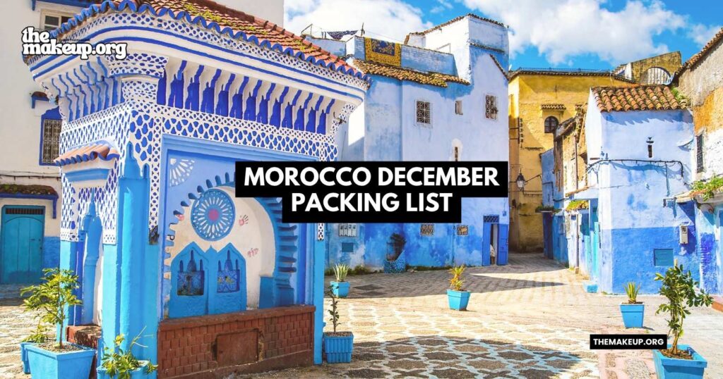 what to pack morocco packing list December