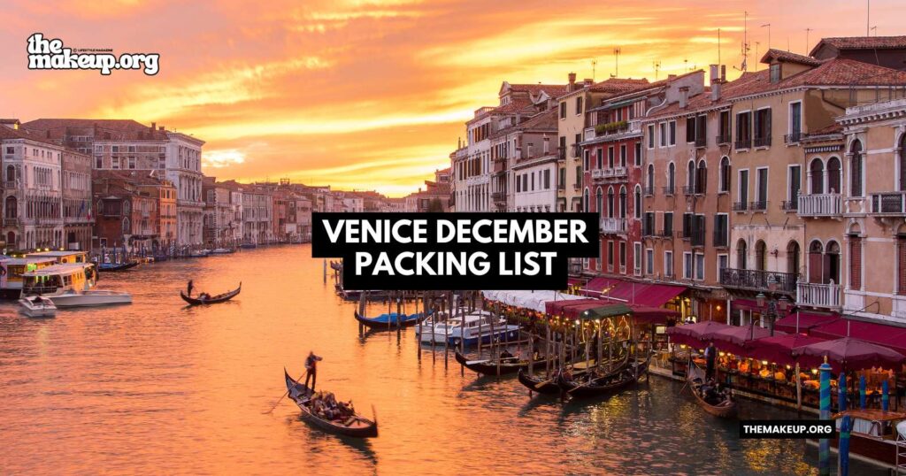 what to pack venice packing list December