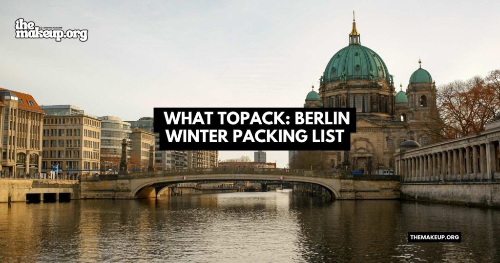 what to pack Berlin winter packing list