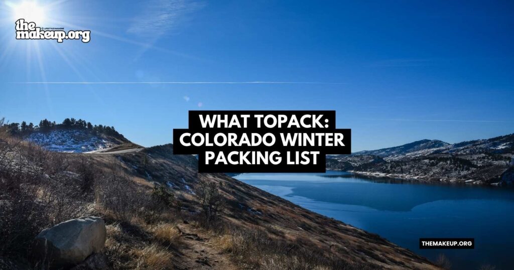 what to pack Colorado winter packing list