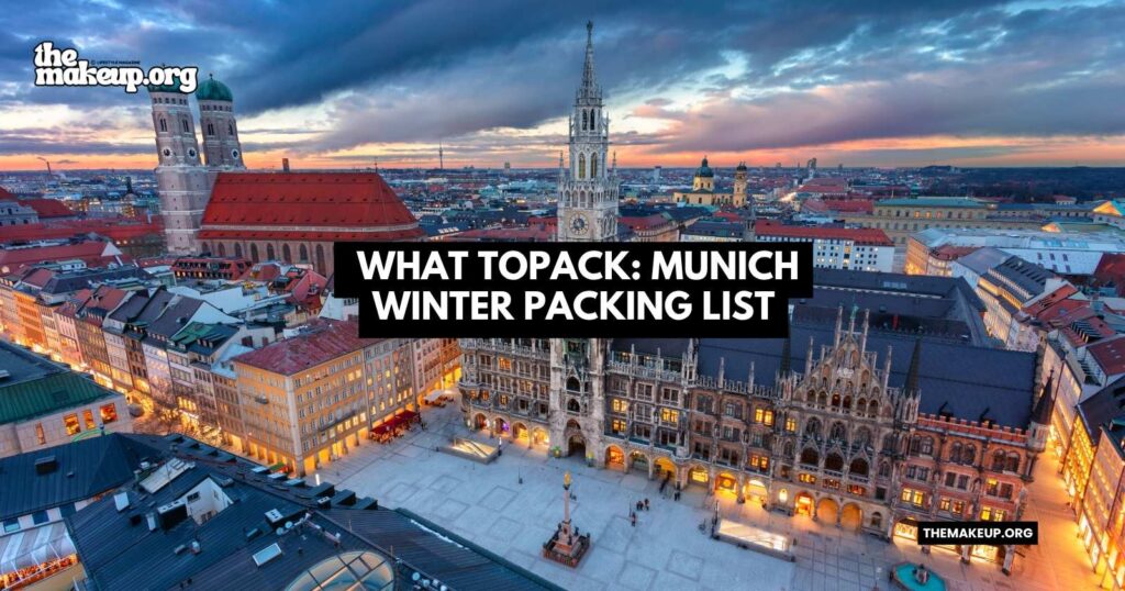 what to pack Munich winter packing list