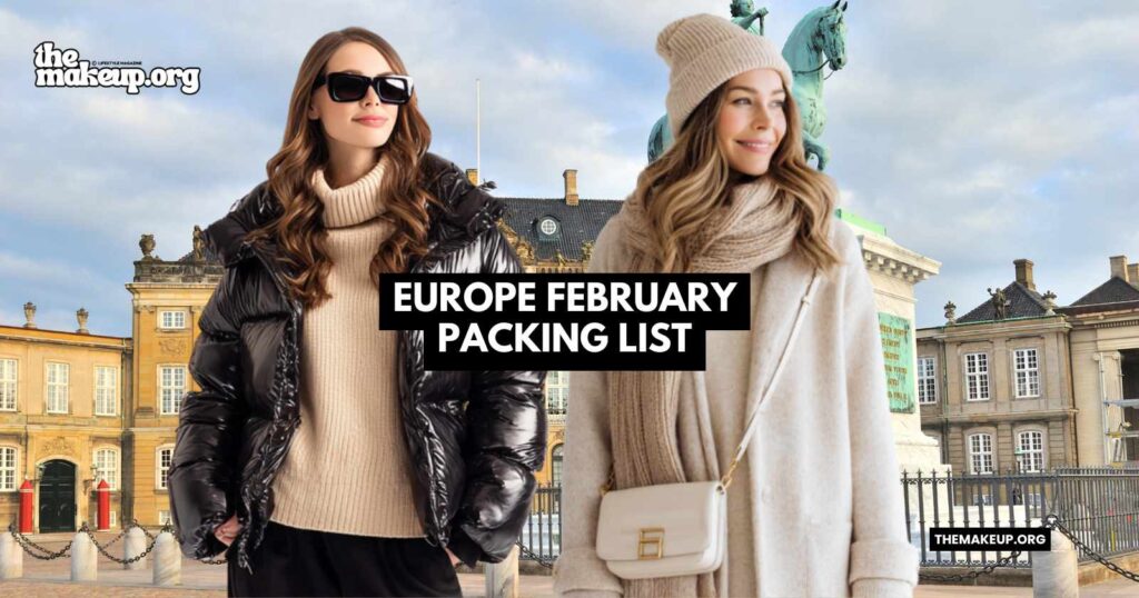 Europe February Packing List Guide