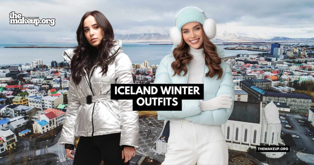 Iceland Winter Outfits Ideas