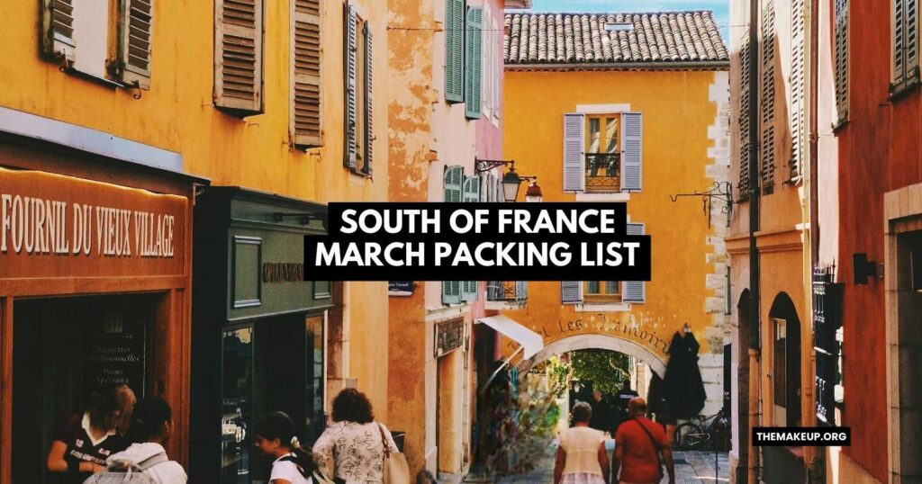South Of France March Packing List Feat