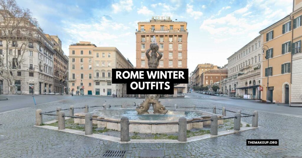 Best Rome Winter Outfits Inspo