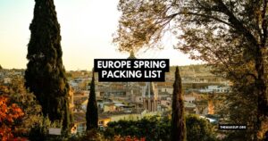 Europe Spring Packing List Feat